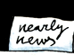 nearly news
